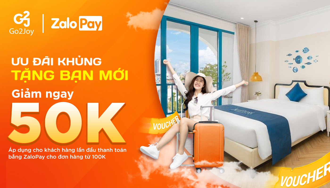 Mở Go2Joy đặt phòng nhanh gọn và săn trọn ưu đãi 50K khi thanh toán với ZaloPay